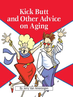 cover image of Kick Butt and Other Advice on Aging